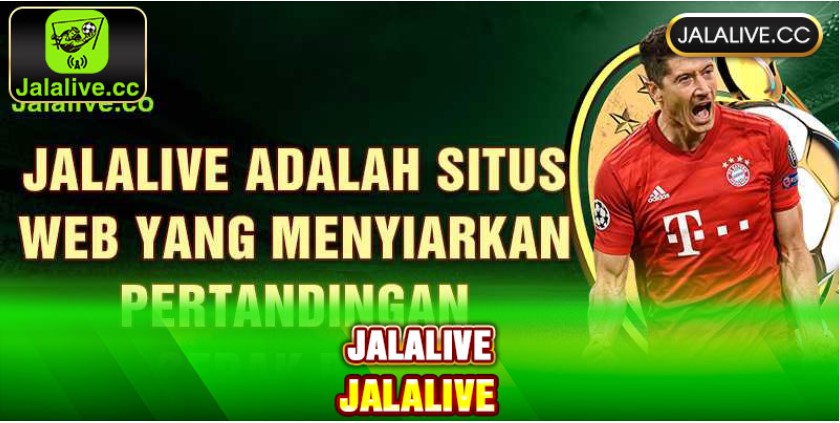 Jalalive, Streaming Bola Online Masa Kini!